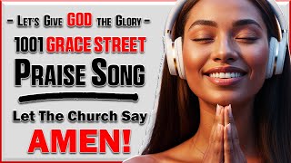 1001 Grace Street | Soulful Christian Worship | Thank You God for Everything | Uplifting Lyrics