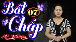 Bất Chấp Yêu Anh (Cơn Ghen Lúc Nửa Đêm) - Phần 7 | Chuyện Tâm Lý Tình Cảm Cực Hay ❤ MC Thảo Hiền