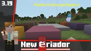 Riddle Challenge Begins [New Eriador] Ep3.19