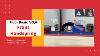 Floor Basic No, 6  Beginner to Advanced Front Handspring Drills