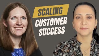 The Ultimate Guide to SCALING CUSTOMER SUCCESS for Maximum Results