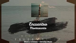 Montesanto - Encuentro (Audio)