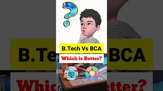 B.Tech Vs BCA - Which Is Better🤔🤔 || Why You Should B.Tech In 2025