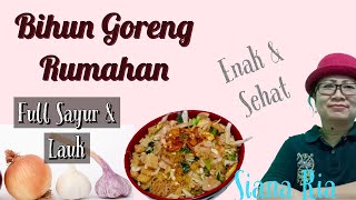 Cara Mudah Membuat Bihun Goreng Rumahan serasa menghadirkan Rasa Restoran