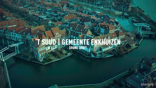 2021 ENKHUIZEN IN BEELD #9 | 'T SUUD-DE BOCHT IN GEMEENTE ENKHUIZEN | 2021 DJI DRONE ORBIT