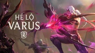 Varus | Anh Hùng Mới - Huyền Thoại Runeterra