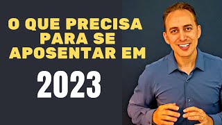 Aposentadoria Por Idade 2023 - O que Precisa - Qual a Idade - Mulher - Homem - Qual o Tempo Precisa