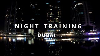 Dubai Marina Night View | Night Training by DANIEL DALLAS UAE 🎶