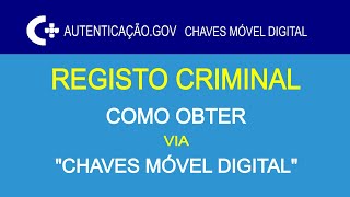 Como obter o Registo Criminal  | Chaves Móvel Digital | Registo Criminal