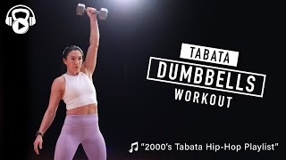 20 Minute Dumbbell Tabata Workout | w/ Warm-up | 2000's Hip Hop Playlist