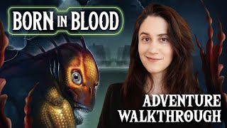 D&D Adventure Walkthrough: Born in Blood (5E)