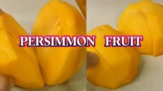 PEELING AND CUTTING PERSIMMON FRUIT | ASMR SOUND