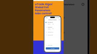 Minimise Losses with uTrade Algos' Global Exit Parameters