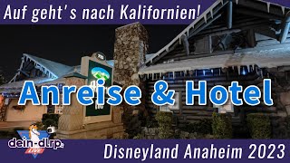 Disneyland wir kommen - mit Condor von Frankfurt nach Los Angeles