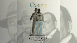 Lucio Dalla - Caruso (Dj Flikas Remix)