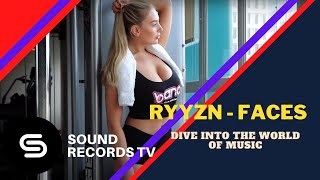 RYYZN - Faces