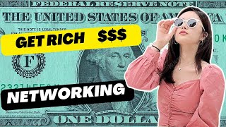 GET RICH - NETWORKING !!! $$$