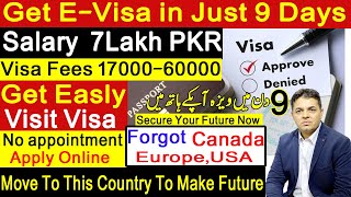 Get E-Visa in 9 Days Only | Apply Now | Move to This Country Now