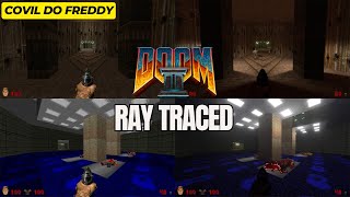 DOOM 2 Ray Traced!