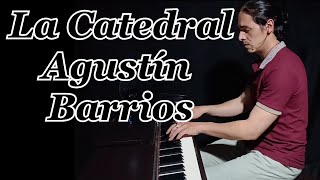 La Catedral Agustín Barrios Primer movimiento piano (Prelude Saudade)