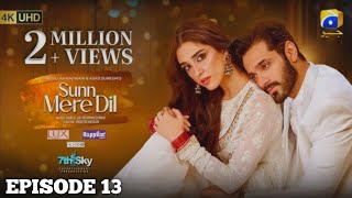 Sunn Mere Dil Episode 13 [Eng Sub] Digitally Presented by Lux - Happilac Paints and Blesso Cosmetics