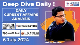 6 July 2024 | Daily Current Affairs |   @LUCENTIAS   The best APSC Coaching Centre in Assam