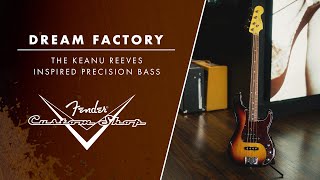 The Keanu Reeves Inspired Precision Bass | Dream Factory | Fender