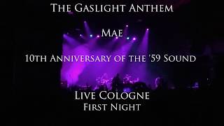 The Gaslight Anthem Mae 10th Anniversary of 59 Sound live Köln First Night