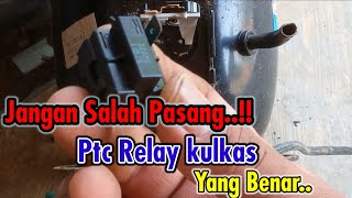 Cara Pasang PTC RELAY kulkas yg benar.