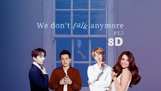 'We Don't Talk Anymore' by Jungkook, Charlie Puth, Jimin, Selena Gomez [8D Audio]