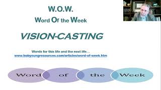 Word of the Week: Vision-casting