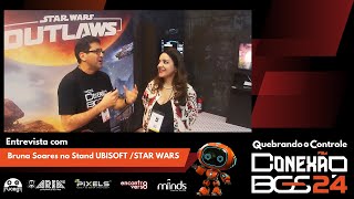 [BGS 2024] Stand da UBISOFT / STAR WARS OUTLAWS com Bruna Soares