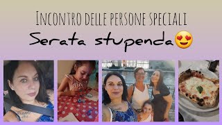 INCONTRO DELLE PERSONE SPECIALI serata stupenda