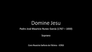 Domine Jesu - Padre José Mauricio Nunes García - Soprano