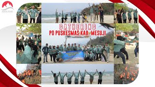 Gathering | PO Puskesmas Kab. Mesuji | Pantai Minang Rua