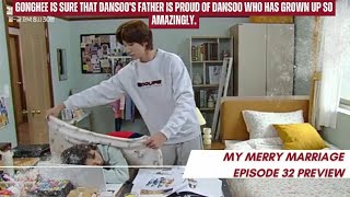 Gonghee is sure that Dansoo's father is proud .. | Episode 32 Preview | My Merry Marriage 결혼하자 맹꽁아!