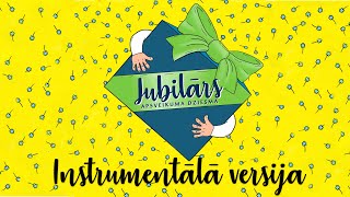 Ainars Bumbieris - Jubilārs (Instrumentālā versija)