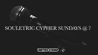 Souletric Cypher Sundays @ 7