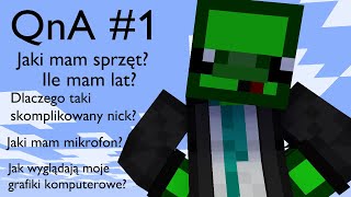 Jaki mam sprzęt? Ile mam lat? | QnA #1