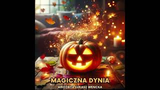 🌟🎃 MAGICZNA DYNIA 🎃🌟