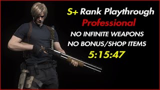 (OLD) S+ Rank Professional - Resident Evil 4 Remake - No Bonus Items - 5:15:47 (FULL UNEDITED) PS5