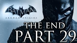 Batman Arkham Origins Walkthrough "The End" Part 29