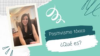 Positivismo tóxico: ¿Qué es?