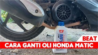 CARA GANTI OLI MOTOR MATIC || BEAT || AHM OIL MPX2 MATIC