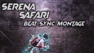 Serena - Safari Best Beat Sync Edit Pubg Mobile Montage | Road to 1k | Mirza Gaming YT