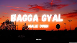 Malie Donn - Bagga Gyal (Lyrics)