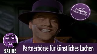 Partnerbörse für künstliches Lachen (Satire, Youtube Kacke)