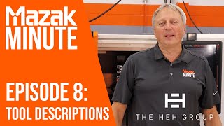 Mazak Minute | Episode 8 | Tool Descriptions Continued