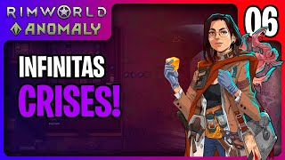 Todo Mundo em Crise! Rimworld Anomaly