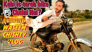 A-Round Part 2 || Kabhi Aao tu Sahi Race lagao tu Sahi | Waseem Chishty Vlog